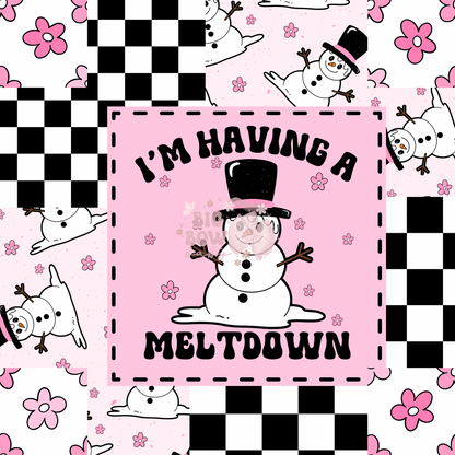 I’m Having A Meltdown ☃️