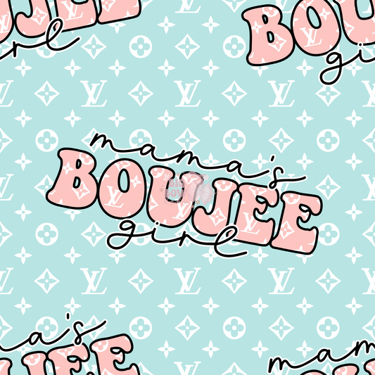 Mama’s Boujee Girl