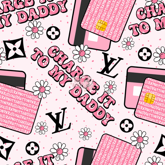 Charge It To My Daddy - Pink