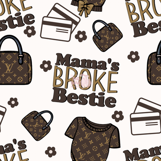 Mama’s Broke Bestie